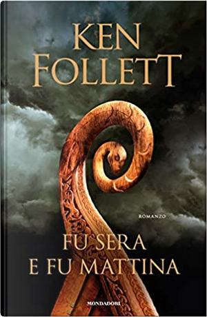 Fu sera e fu mattina by Ken Follett