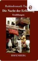 Die Nacht der Erfüllung by Rabindranath Tagore