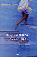 Il quaderno azzurro by James A. Levine