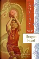 Dragon Road by Laurence Yep