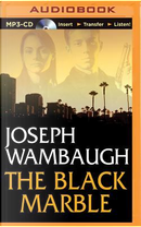 The Black Marble by Joseph Wambaugh