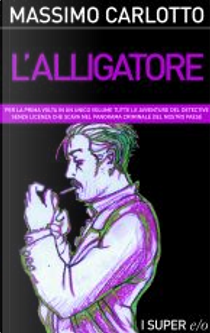 L'alligatore by Massimo Carlotto