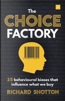 The Choice Factory by Richard Shotton
