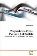Vergleich von Cross-Platform GUI-Toolkits by Matthias Fuchs