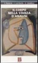 Il corpo nella stanza d'analisi by Fabio Castriota, Fabrizio Franchi, Riccardo Chiarelli