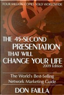 The 45 Second Presentation That Will Change Your Life by Don Failla