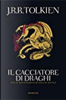 Il cacciatore di draghi by John R. R. Tolkien