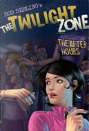 The Twilight Zone: The After Hours by Mark Kneece