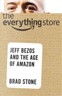 The Everything Store by Brad Stone