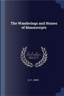 The Wanderings and Homes of Manuscripts by M. R. James