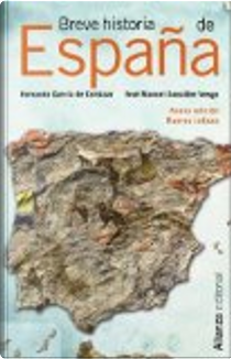 Breve Historia de Espana by Fernando Garcaia De Cortaazar