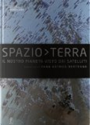 Spazio > Terra by Yann Arthus-Bertrand
