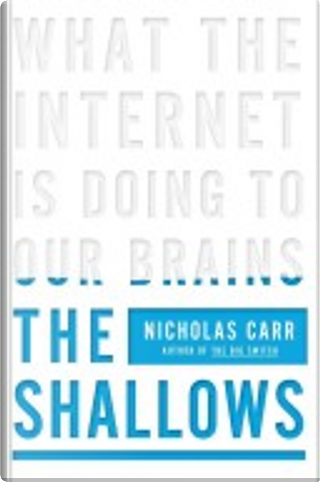 The Shallows by Nicholas Carr