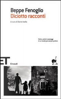 Diciotto racconti by Beppe Fenoglio