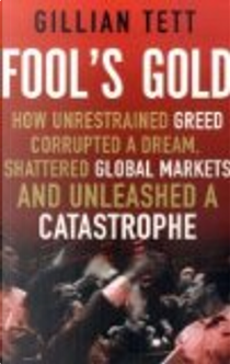 Fool's Gold by Gillian Tett