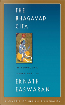 The Bhagavad Gita by Eknath Easwaran
