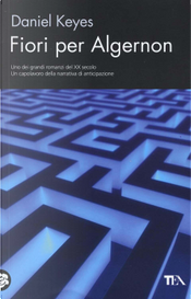 Fiori per Algernon by Daniel Keyes