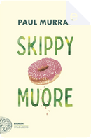 Skippy muore by Paul Murray