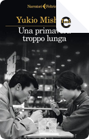 Una primavera troppo lunga by Yukio Mishima