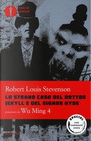 Lo strano caso del dottor Jekyll e del signor Hyde by Robert Louis Stevenson