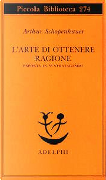 L'arte di ottenere ragione by Arthur Schopenhauer