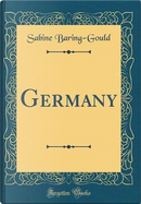 Germany (Classic Reprint) by Sabine Baring-Gould