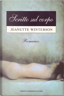 Scritto sul corpo by Jeanette Winterson