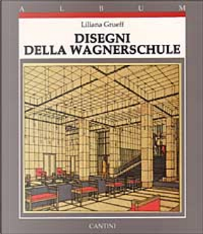 Disegni Della Wagnerschule by Liliana Grueff