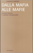 Dalla mafia alle mafie by Umberto Santino