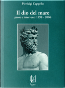 Il dio del mare by Pierluigi Cappello