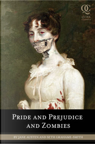 Pride and Prejudice and Zombies by Jane Austen, Seth Grahame-Smith