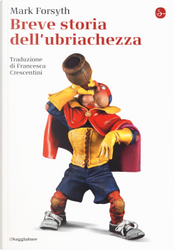 Breve storia dell'ubriachezza by Mark Forsyth