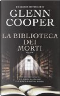 La biblioteca dei morti by Glenn Cooper