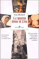 Le quattro donne di Dio by Guy Bechtel