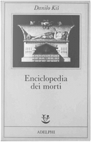 Enciclopedia dei morti by Danilo Kis