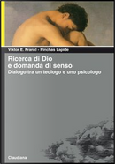 Ricerca di Dio e domanda di senso by Pinchas Lapide, Viktor E. Frankl