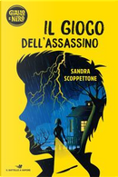 Il gioco dell'assassino by Sandra Scoppettone