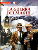 La guerra dei maghi vol. 2 by Carlos Trillo, Domingo Mandrafina, Roberto Dal Prà