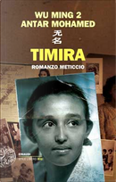 Timira by Antar Mohamed, Wu Ming 2