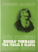 Niccolò Tommaseo tra Italia e Slavia by Joze Pirjevec