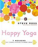 Happy Yoga by Steve Ross