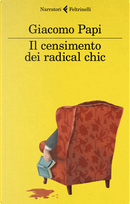 Il censimento dei radical chic by Giacomo Papi