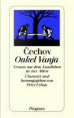 Onkel Vanja by Anton Pavlovič Čehov