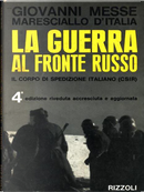 La guerra al fronte russo by Giovanni Messe