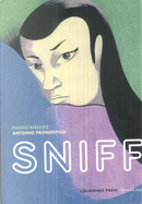 Sniff by Antonio Pronostico, Fulvio Risuleo