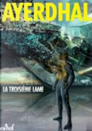 La troisième lame; Pollinisation by Ayerdhal