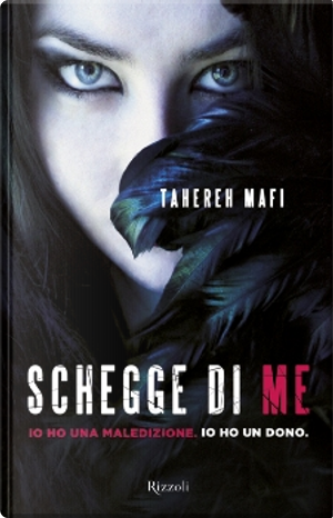 Schegge di me by Tahereh Mafi