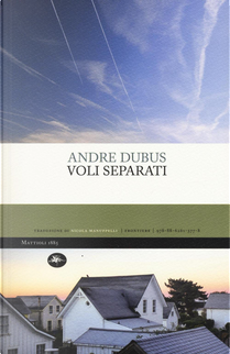 Voli separati by Andre Dubus