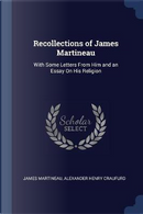 Recollections of James Martineau by James Martineau