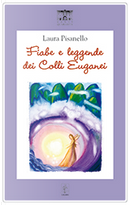 Fiabe e leggende dei Colli Euganei by Laura Pisanello